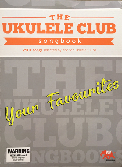 The Ukulele Club Songbook Volume 1