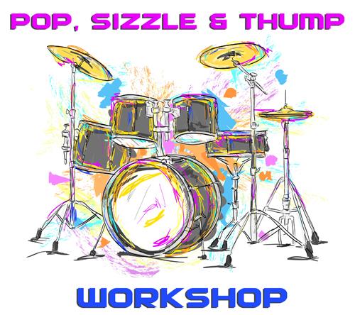 POP, SIZZLE AND THUMP WORKSHOP & WW