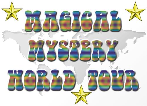 MAGICAL MYSTERY WORLD TOUR