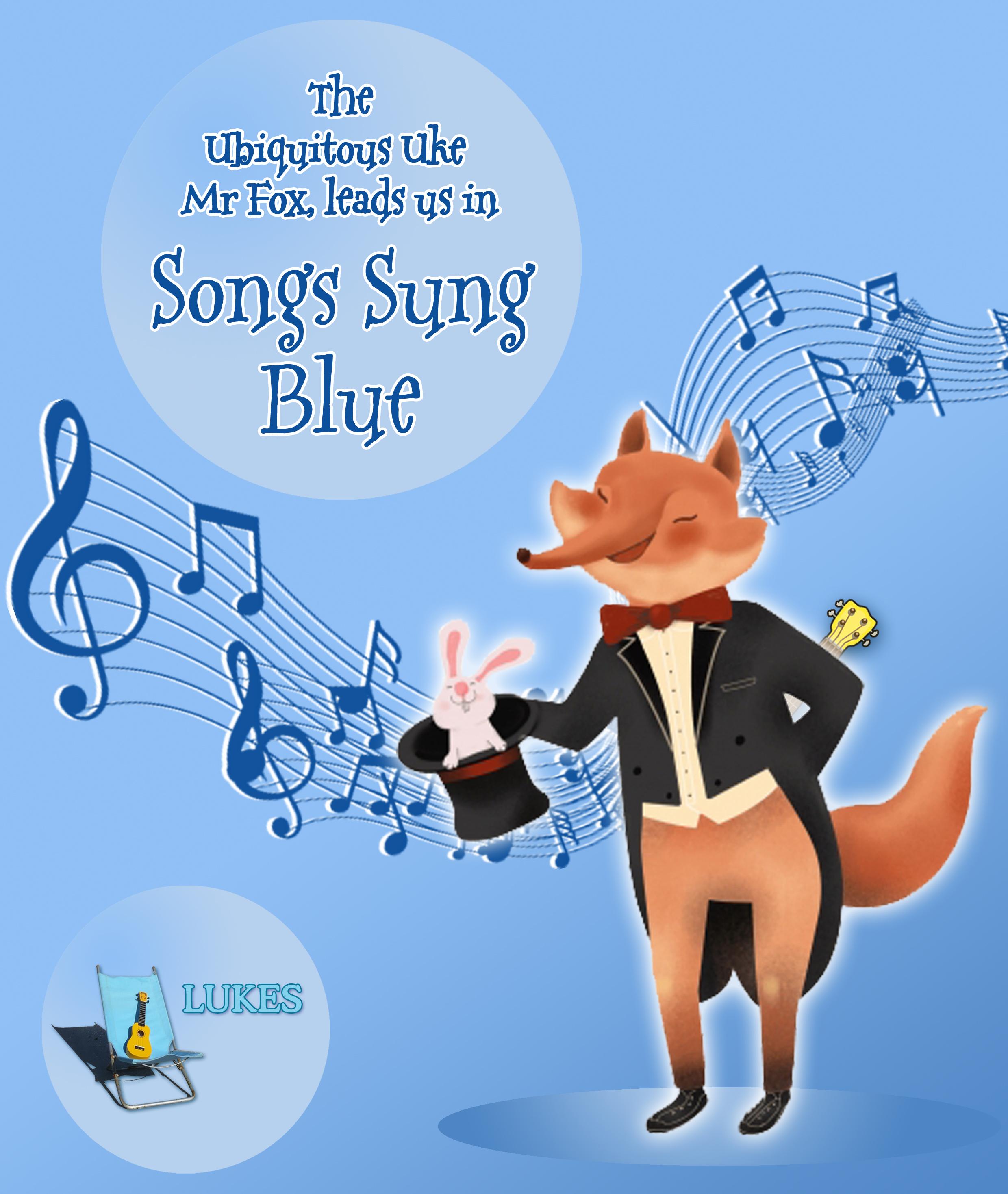 SONGS SUNG BLUE with The Ubiquitous Uke - Mr Fox