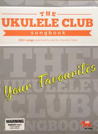 "Your Favourites from The Ukulele Club SongBook Vol 1” 