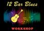 WORKSHOP - 12 BAR BLUES FOLLOWED BY UKE 'N CHOOSE
