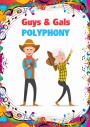 GUYS AND GALS POLYPHONY 1